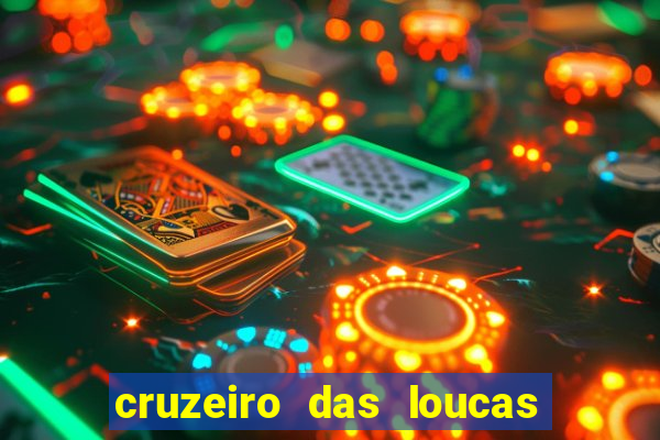 cruzeiro das loucas filme completo dublado topflix